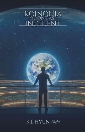 Cover image for The Koinonia Moon Base Incident