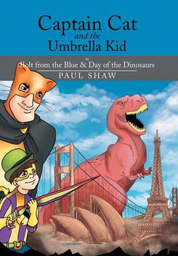 Cover image for Captain Cat and the Umbrella Kid: In Bolt from the Blue & Day of the Dinosaurs