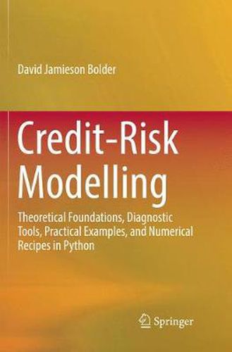 Cover image for Credit-Risk Modelling: Theoretical Foundations, Diagnostic Tools, Practical Examples, and Numerical Recipes in Python