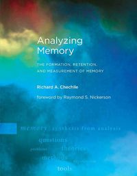 Cover image for Analyzing Memory: The Formation, Retention, and Measurement of Memory