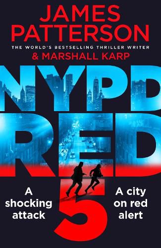 Cover image for NYPD Red 5: A shocking attack. A killer with a vendetta. A city on red alert