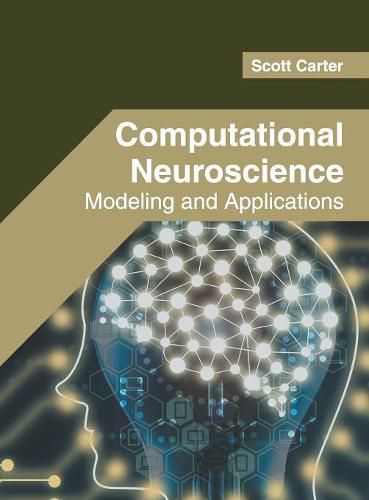 Cover image for Computational Neuroscience: Modeling and Applications