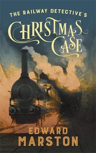 Cover image for The Railway Detective's Christmas Case: The bestselling Victorian mystery series