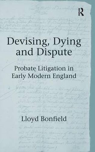 Cover image for Devising, Dying and Dispute: Probate Litigation in Early Modern England
