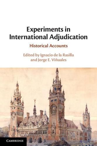 Cover image for Experiments in International Adjudication: Historical Accounts