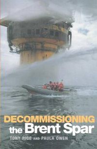 Cover image for Decommissioning the Brent Spar