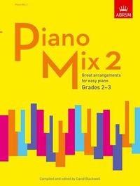 Cover image for Abrsm: Piano Mix Book 2 (Grades 2-3