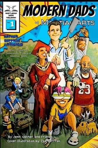 Cover image for Modern Dads of Martial Arts Volume One