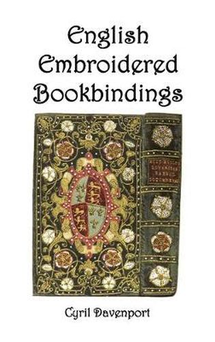 Cover image for English Embroidered Bookbindings