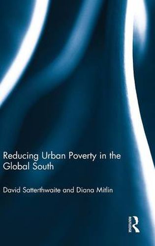 Cover image for Reducing Urban Poverty in the Global South