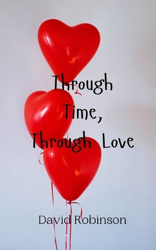 Cover image for Through Time, Through Love