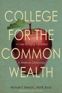 Cover image for College for the Commonwealth: A Case for Higher Education in American Democracy
