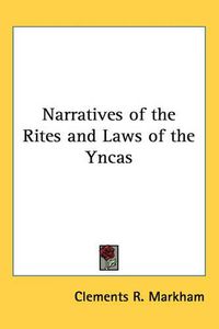 Cover image for Narratives of the Rites and Laws of the Yncas