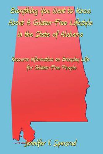 Cover image for Everything You Want to Know about a Gluten-Free Lifestyle in the State of Alabama