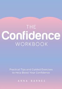 Cover image for The Confidence Workbook