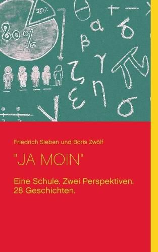 Cover image for Ja Moin: Eine Schule. Zwei Perspektiven. 28 Geschichten.