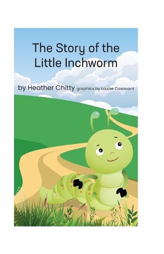 Cover image for The Story of the Little Inchworm