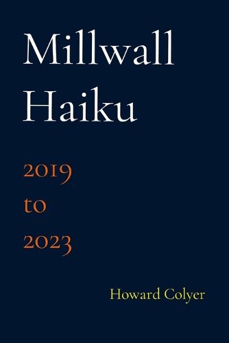 Millwall Haiku - 2019 to 2023