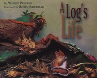 Cover image for A Log's Life