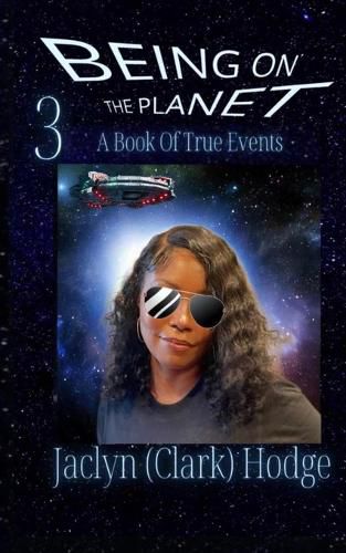 Cover image for Being On The Planet 3 A Book Of True Events