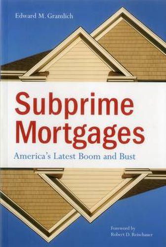 Cover image for Subprime Mortgages: America's Latest Boom and Bust