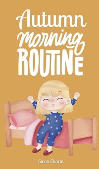 Cover image for Autumn Morning Routine