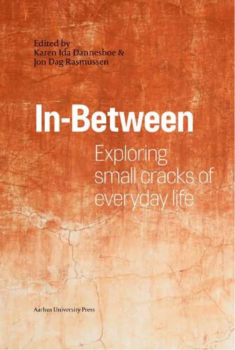 Cover image for In-Between: Exploring Small Cracks of Everyday Life