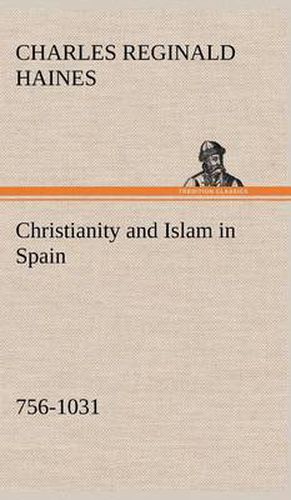 Christianity and Islam in Spain (756-1031)