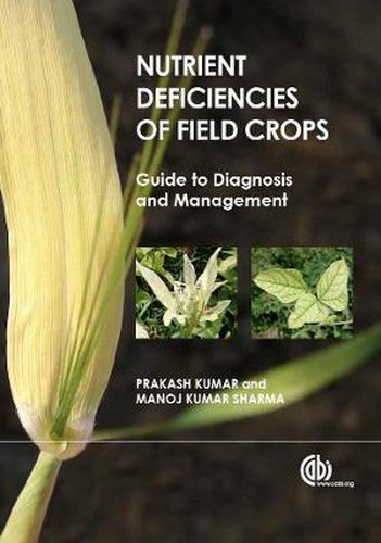 Cover image for Nutrient Deficiencies of Field Crops: Guide to Diagnosis and Management