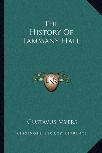 Cover image for The History of Tammany Hall