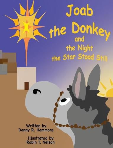 Cover image for Joab the Donkey and the Night the Star Stood Still