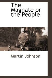 Cover image for The Magnate or the People