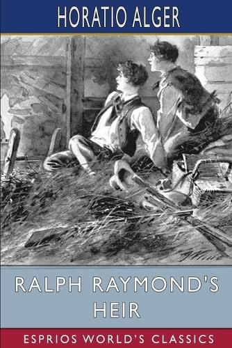 Ralph Raymond's Heir (Esprios Classics)