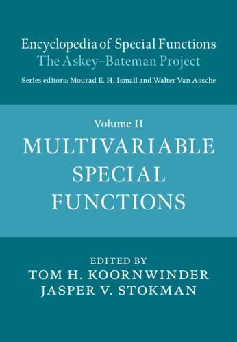 Encyclopedia of Special Functions: The Askey-Bateman Project