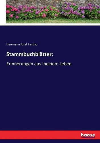 Cover image for Stammbuchblatter: Erinnerungen aus meinem Leben