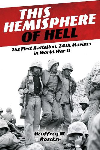 Cover image for This Hemisphere of Hell: The First Battalion, 24th Marines in World War II