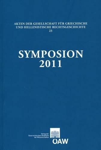 Cover image for Symposion 2011: Vortrage Zur Griechischen Und Hellenistischen Rechtsgeschichte (Paris, 7.-10. September 2011)