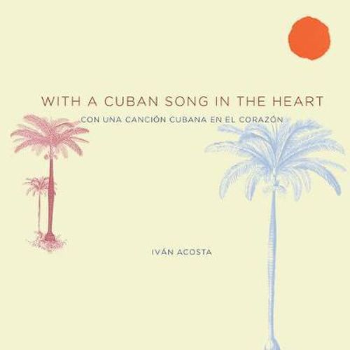 Cover image for With a Cuban Song in the Heart Con Una Cancion Cubana En El Corazon