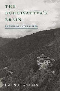 Cover image for The Bodhisattva's Brain: Buddhism Naturalized