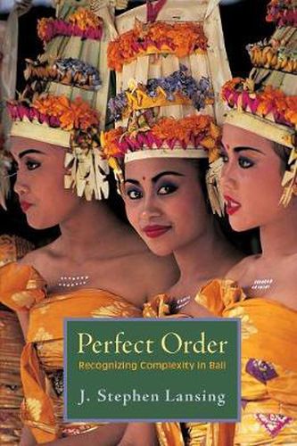 Cover image for Perfect Order: Recognizing Complexity in Bali