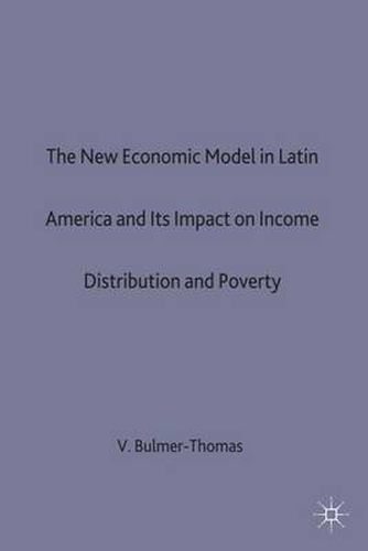 Cover image for The New Economic Model in Latin America and Its Impact on Income Distribution and Poverty