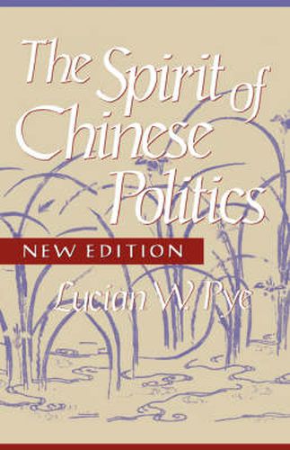 Cover image for Spirit of Chinese Politics, New edition