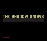 Cover image for The Shadow Knows