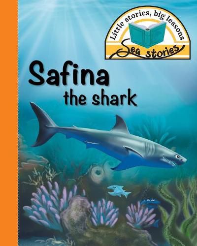 Cover image for Safina the shark: Little stories, big lessons