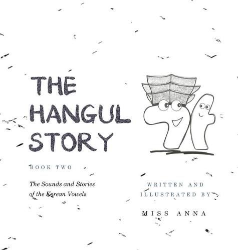 Cover image for The Hangul Story Book 2: The Sounds and Stories of the Korean Vowels