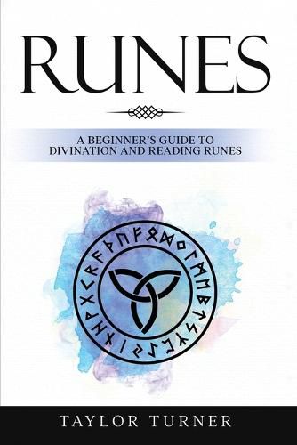 Cover image for Runes: A Beginner's Guide to Divination and Reading Runes