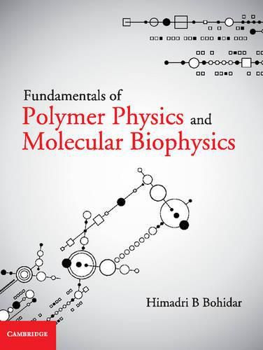 Cover image for Fundamentals of Polymer Physics and Molecular Biophysics
