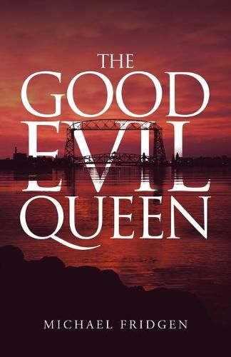 The Good Evil Queen