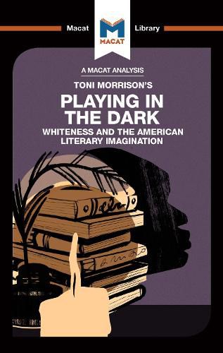 Cover image for Playing in the Dark: Whiteness in the American Literary Imagination