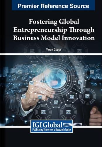 Cover image for Fostering Global Entrepreneurship Through Business Model Innovation